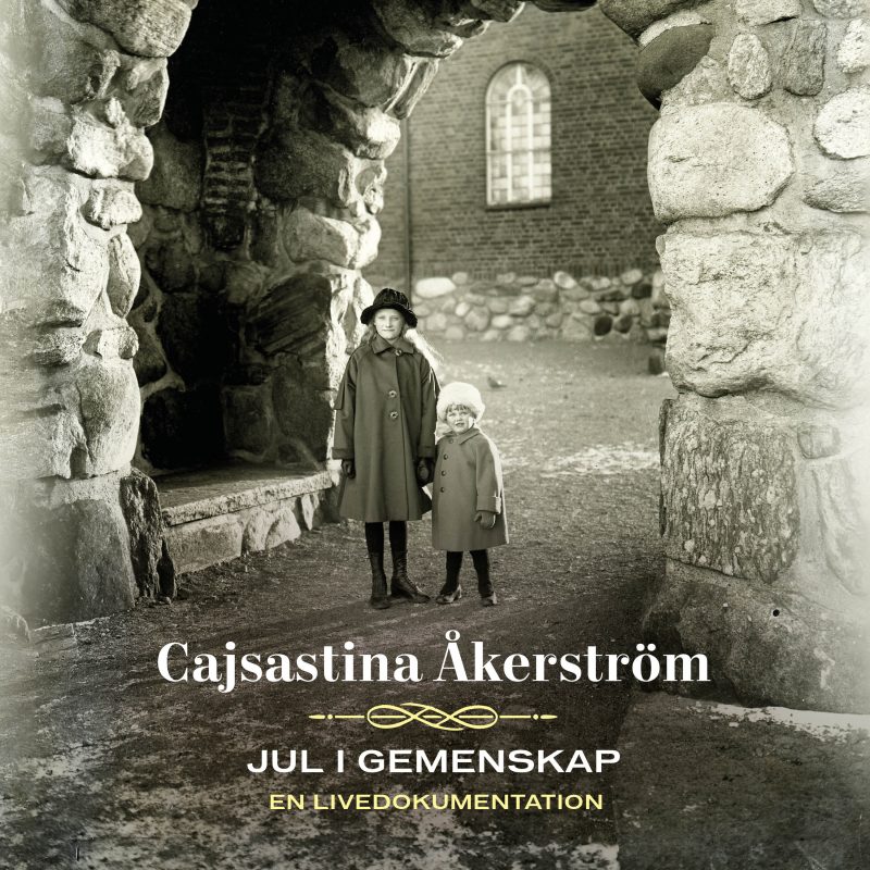 Cajsastina Åkerström Jul i gemenskap